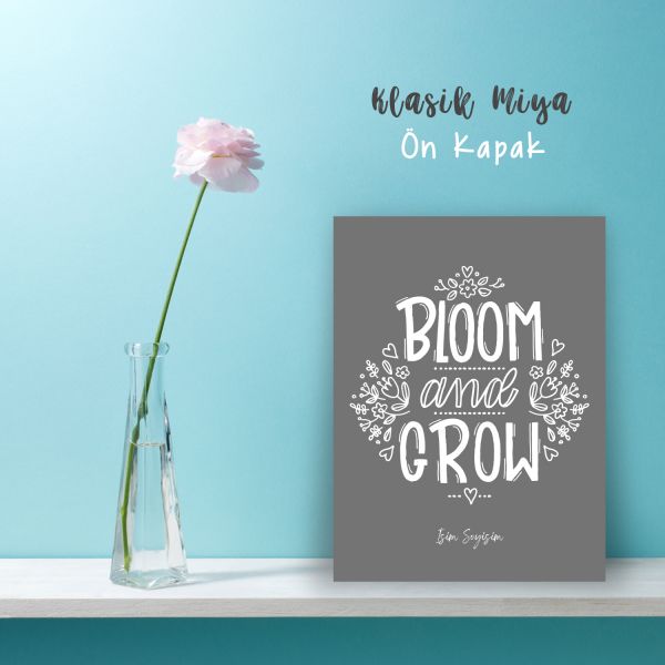 Bloom and Grow